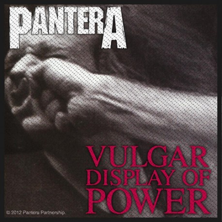Pantera - Patch - Vulgar display of Power