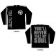 Fear Factory - Long Sleeve - You´ll Never Take my Soul