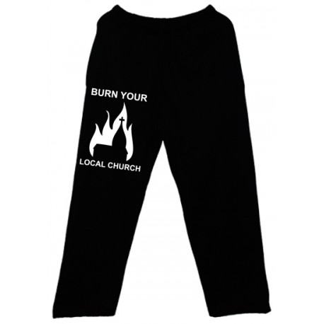 Burn Your Local Church - Calça - Church